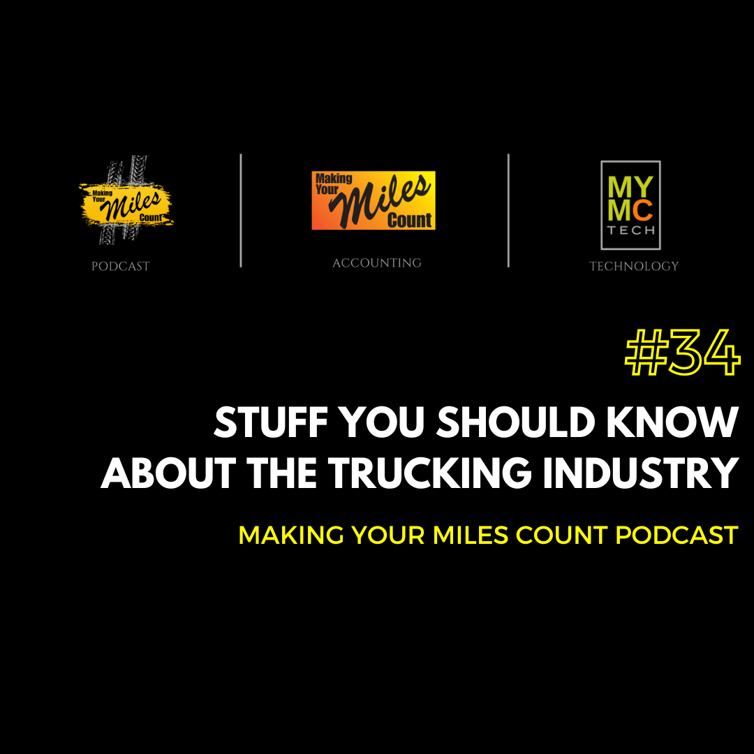 #34 – Stuff You Should Know About Trucking